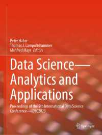 Data Science—Analytics and Applications〈1st ed. 2024〉 : Proceedings of the 5th International Data Science Conference—iDSC2023