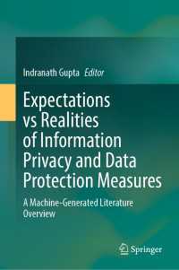 Expectations vs Realities of Information Privacy and Data Protection Measures : A Machine-Generated Literature Overview