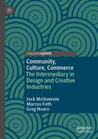 Community, Culture, Commerce : The Intermediary in Design and Creative Industries