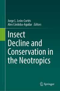 新熱帯区における昆虫の減少と保全<br>Insect Decline and Conservation in the Neotropics