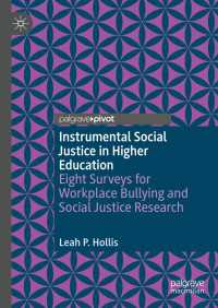 Instrumental Social Justice in Higher Education : Eight Surveys for Workplace Bullying and Social Justice Research