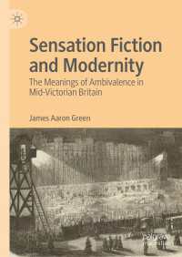 センセーション小説とモダニティ：ヴィクトリア朝中期の英国における曖昧性の意味<br>Sensation Fiction and Modernity : The Meanings of Ambivalence in Mid-Victorian Britain