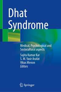 Dhat Syndrome : Medical, Psychological and Sociocultural aspects