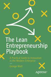 The Lean Entrepreneurship Playbook〈First Edition〉 : A Practical Guide to Innovation in the Modern Enterprise