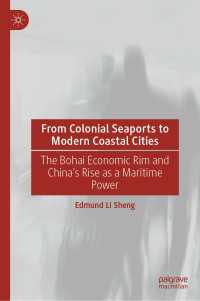 From Colonial Seaports to Modern Coastal Cities : The Bohai Economic Rim and China’s Rise as a Maritime Power