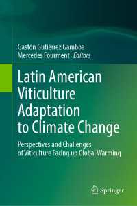 Latin American Viticulture Adaptation to Climate Change : Perspectives and Challenges of Viticulture Facing up Global Warming