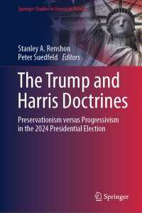 The Trump and Harris Doctrines : Preservationism versus Progressivism in the 2024 Presidential Election