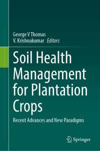Soil Health Management for Plantation Crops : Recent Advances and New Paradigms