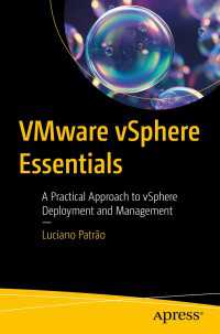 VMware vSphere Essentials〈First Edition〉 : A Practical Approach to vSphere Deployment and Management