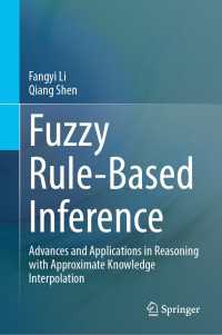 ファジィな規則に基づく推論<br>Fuzzy Rule-Based Inference : Advances and Applications in Reasoning with Approximate Knowledge Interpolation