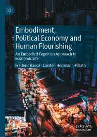 身体化認知からアプローチする経済学<br>Embodiment, Political Economy and Human Flourishing : An Embodied Cognition Approach to Economic Life