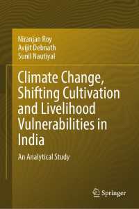 Climate Change, Shifting Cultivation and Livelihood Vulnerabilities in India : An Analytical Study