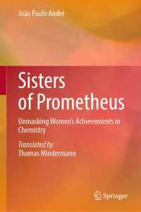 女性の初期化学への貢献<br>Sisters of Prometheus : Unmasking Women's Achievements in Chemistry