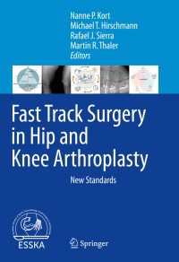 Fast Track Surgery in Hip and Knee Arthroplasty : New Standards