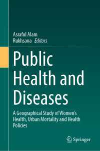 Public Health and Diseases : A Geographical Study of Women's Health, Urban Mortality and Health Policies