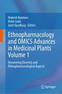Ethnopharmacology and OMICS Advances in Medicinal Plants Volume 1 : Uncovering Diversity and Ethnopharmacological Aspects