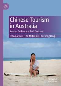 オーストラリアにおける中国のツーリズム<br>Chinese Tourism in Australia : Koalas, Selfies and Red Dresses