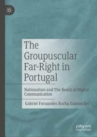 The Groupuscular Far-Right in Portugal : Nationalism and The Reach of Digital Communication