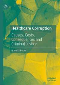 Healthcare Corruption : Causes, Costs, Consequences and Criminal Justice