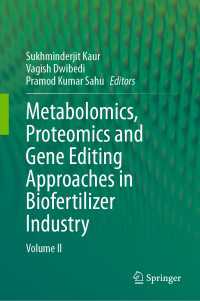 Metabolomics, Proteomics and Gene Editing Approaches in Biofertilizer Industry : Volume II