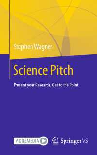 Science Pitch : Present your Research. Get to the Point