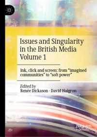 Issues and Singularity in the British Media Volume 1 : Ink, click and screen: from "imagined communities" to "soft power"