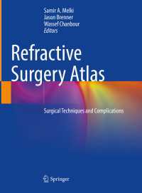 Refractive Surgery Atlas : Surgical techniques and complications