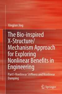 The Bio-inspired X-Structure/Mechanism Approach for Exploring Nonlinear Benefits in Engineering : Part I-Nonlinear Stiffness and Nonlinear Damping