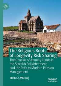 The Religious Roots of Longevity Risk Sharing : The Genesis of Annuity Funds in the Scottish Enlightenment and the Path to Modern Pension Management