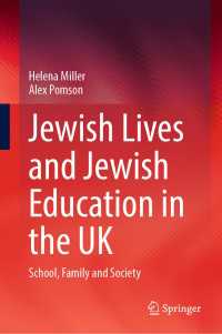 Jewish Lives and Jewish Education in the UK : School, Family and Society