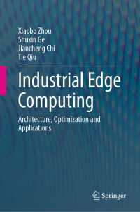Industrial Edge Computing : Architecture, Optimization and Applications