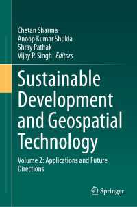 Sustainable Development and Geospatial Technology : Volume 2: Applications and Future Directions