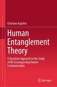 Human Entanglement Theory : A Quantum Approach to the Study of All-Encompassing Human Communication