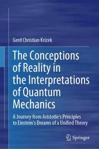 The Conceptions of Reality in the Interpretations of Quantum Mechanics : A Journey from Aristotle’s Principles to Einstein’s Dreams of a Unified Theory