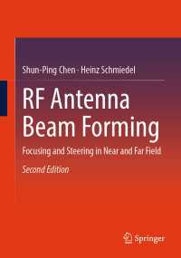 RF Antenna Beam Forming〈Second Edition 2024〉 : Focusing and Steering in Near and Far Field（2）