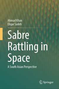 Sabre Rattling in Space : A South Asian Perspective
