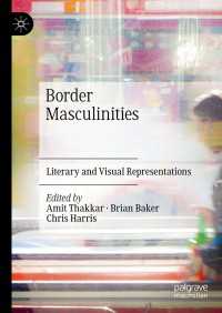 Border Masculinities : Literary and Visual Representations