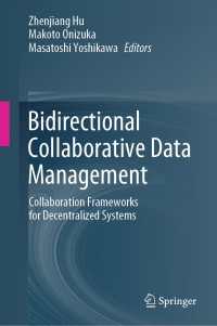 Bidirectional Collaborative Data Management : Collaboration Frameworks for Decentralized Systems