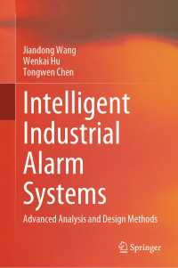 Intelligent Industrial Alarm Systems : Advanced Analysis and Design Methods