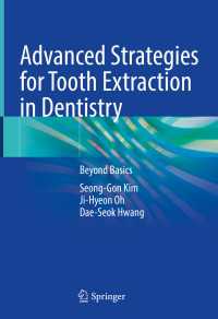 Advanced Strategies for Tooth Extraction in Dentistry : Beyond Basics