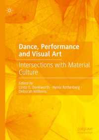 Dance, Performance and Visual Art : Intersections with Material Culture