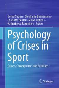 Psychology of Crises in Sport : Causes, Consequences and Solutions