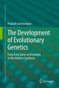 The Development of Evolutionary Genetics : From Early Ideas on Evolution to the Modern Synthesis