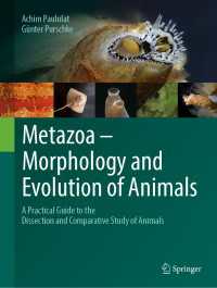 Metazoa – Morphology and Evolution of Animals : A Practical Guide to the Dissection and Comparative Study of Animals