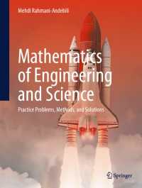 Mathematics of Engineering and Science : Practice Problems, Methods, and Solutions