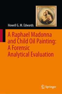 ラファエロの聖母子の油絵：フォレンジック分析評価<br>A Raphael Madonna and Child Oil Painting:  A Forensic Analytical Evaluation