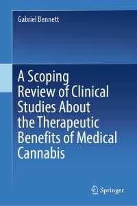 A Scoping Review of Clinical Studies About the Therapeutic Benefits of Medical Cannabis