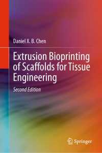 Extrusion Bioprinting of Scaffolds for Tissue Engineering〈Second Edition 2025〉（2）