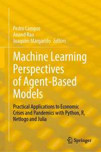 Machine Learning Perspectives of Agent-Based Models : Practical Applications to Economic Crises and Pandemics with Python, R, Netlogo and Julia