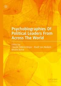 世界中の政治指導者の心理的伝記<br>Psychobiographies Of Political Leaders From Across The World